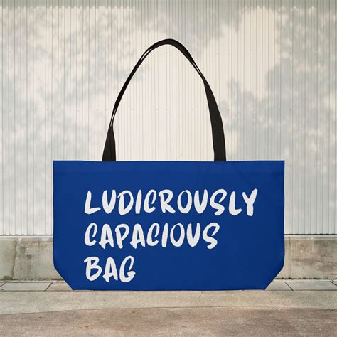 ludicrously capacious bag quote.